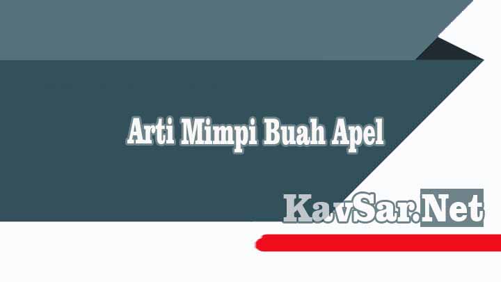 Arti Mimpi Buah Apel