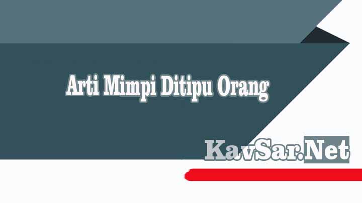 Arti Mimpi Ditipu Orang