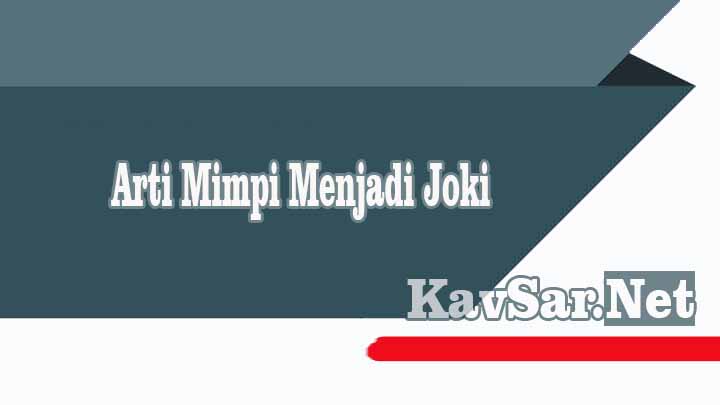 Arti Mimpi Menjadi Joki