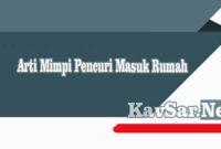 Arti Mimpi Pencuri Masuk Rumah