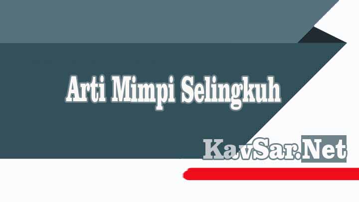 Arti Mimpi Selingkuh