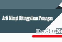 Arti Mimpi Ditinggalkan Pasangan