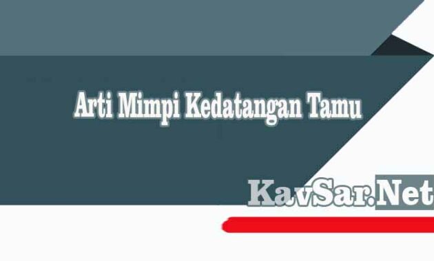 Arti Mimpi Dirumah Banyak Orang Menurut Islam Archives Kavsar Net