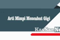 Arti Mimpi Mencabut Gigi