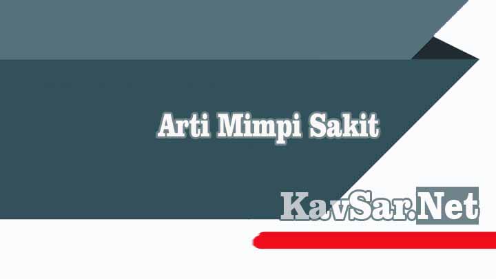 Arti Mimpi Sakit