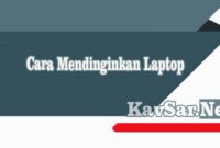 Cara Mendinginkan Laptop