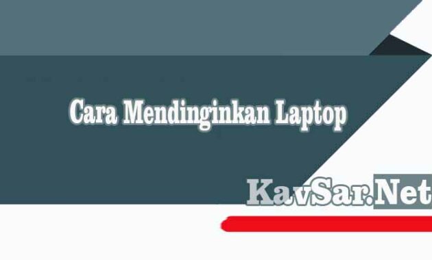 Cara Menurunkan Suhu Gpu Laptop Archives Kavsar Net<script async src=