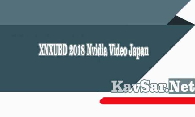 XNXUBD 2018 Nvidia Video Japan