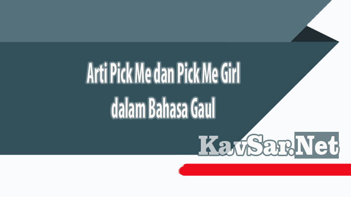 Arti Pick Me dan Pick Me Girl dalam Bahasa Gaul