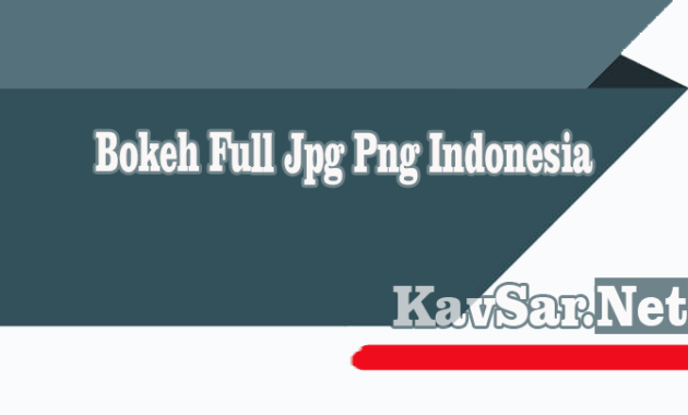 Bokeh Full Jpg Png Indonesia