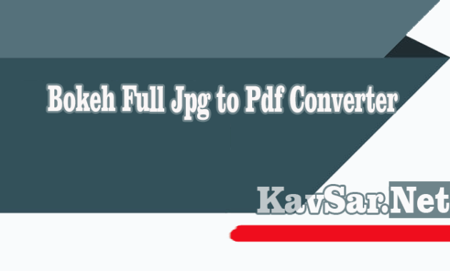 Bokeh Full Jpg to Pdf Converter