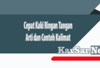 Cepat Kaki Ringan Tangan Arti dan Contoh Kalimat