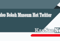 Video Bokeh Museum Paling Hot Twitter