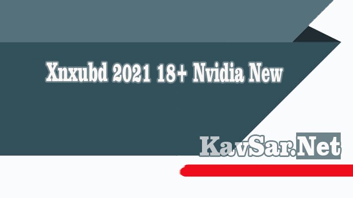 Xnxubd 2020 Nvidia New