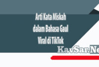 Arti Kata Miskah dalam Bahasa Gaul Viral di TikTok
