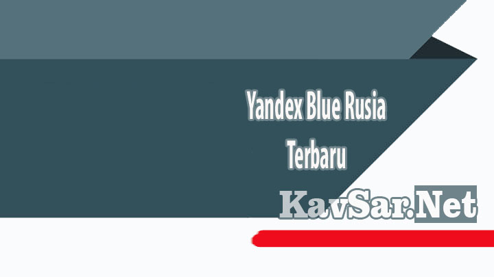 Yandex Blue Rusia Terbaru