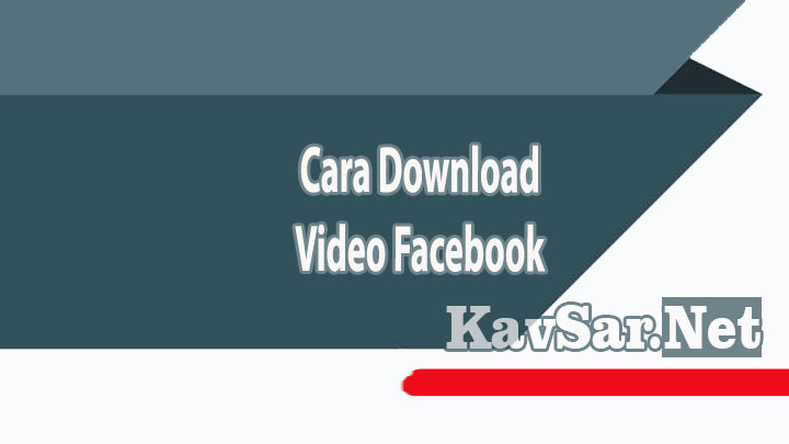 Cara Download Video Facebook