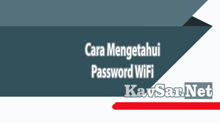 Cara Mengetahui Password WiFi