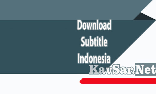 Download Subtitle Indonesia