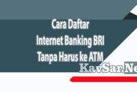 Cara Daftar Internet Banking BRI Tanpa Harus ke ATM