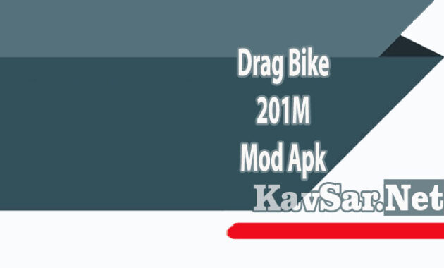 Drag Bike 201M Mod APK