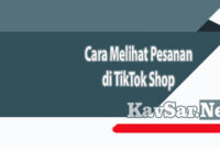 Cara Melihat Pesanan di TikTok Shop