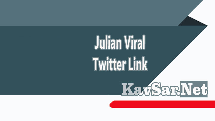 Julian Viral Twitter Link