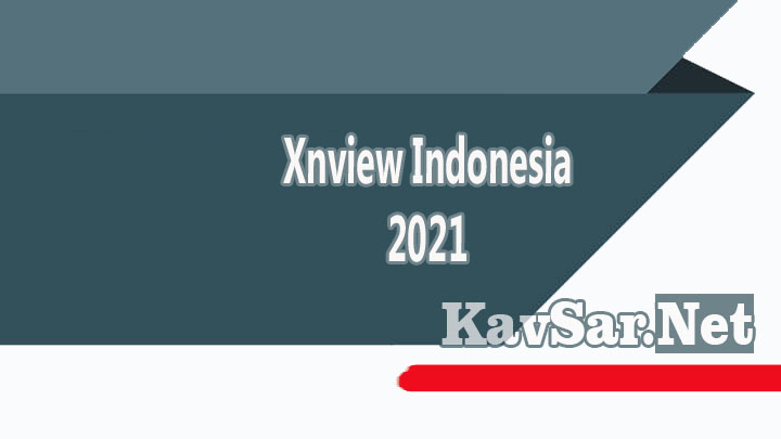 Xnview Indonesia 2021