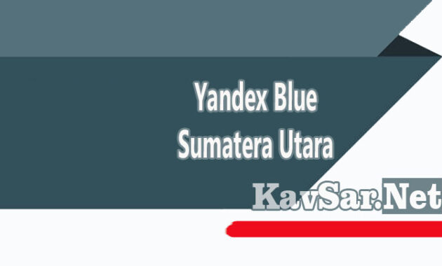 Yandex Blue Sumatera Utara