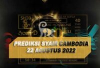 Prediksi Syair Cambodia 22 Agustus 2022