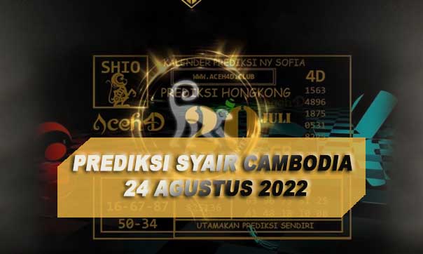 Prediksi Syair Cambodia 24 Agustus 2022