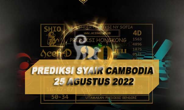 Prediksi Syair Cambodia 25 Agustus 2022