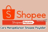 Cara-Mengaktifkan-Shopee-Paylater